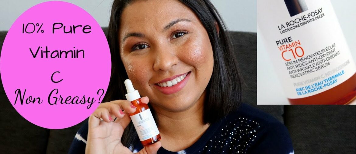 La Roche Posay 10% Pure Vitamin C10 Serum Review