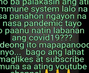 Pampalakas ng immune system-labanan ang covid19