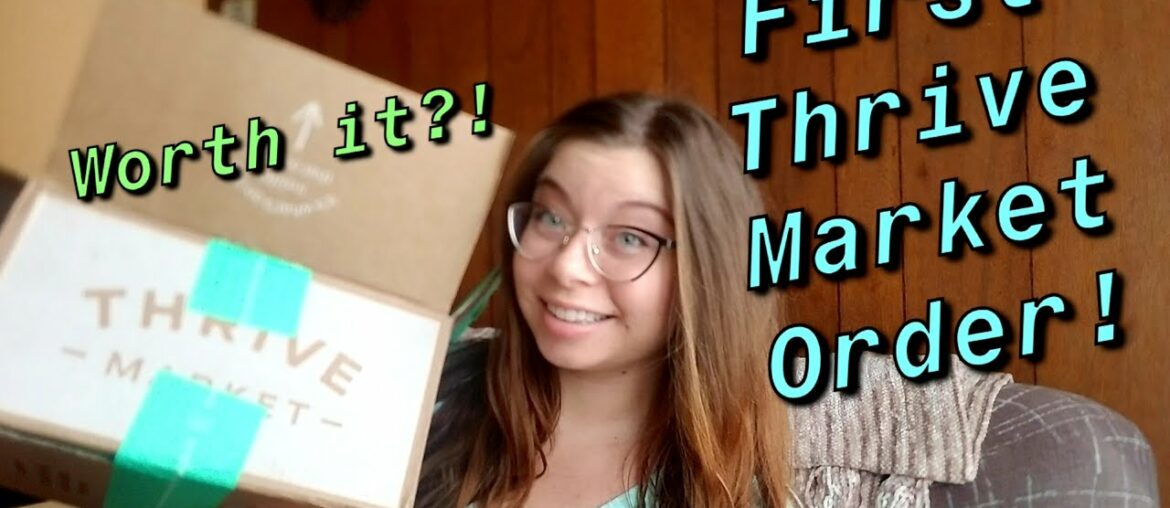 First Thrive Market Order! Beauty, Food, and Health Products