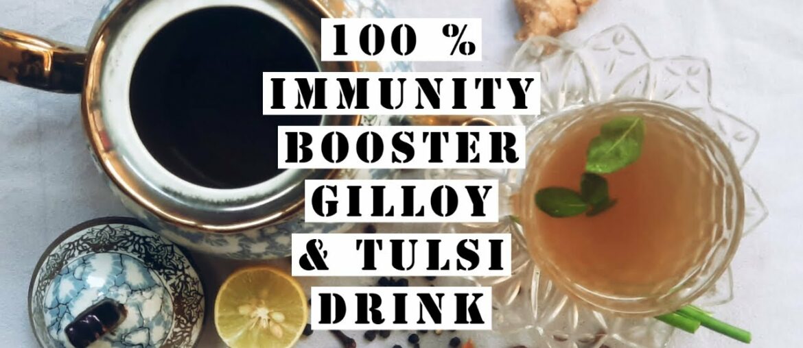 Coronavirus : Immunity Booster Gilloy and Tulsi kadha Recipe | Health boost