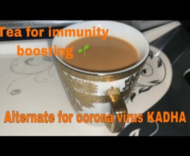 Immunity booster tea I Alternate for corona virus Kadha