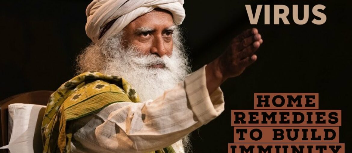 Home Remedies to Build Immunity by Sadhguru | Corona Virus