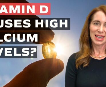 Does vitamin D cause high calcium levels?