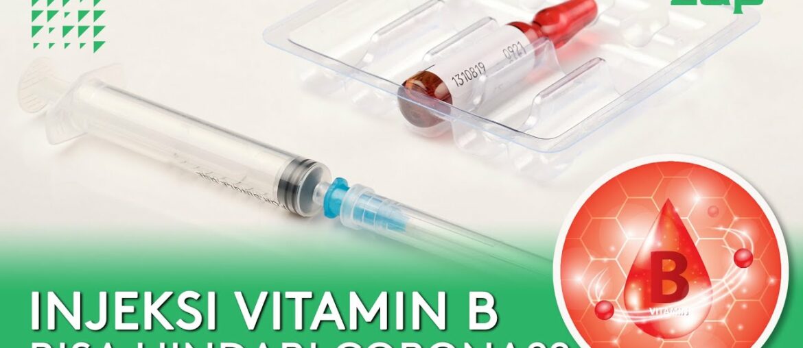TINGKATKAN METABOLISME TUBUH DENGAN INJEKSI VITAMIN B UNTUK HINDARI COVID-19 | ASK DOCTOR