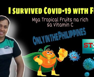 Defeat Covid-19 with Tropical Fruits