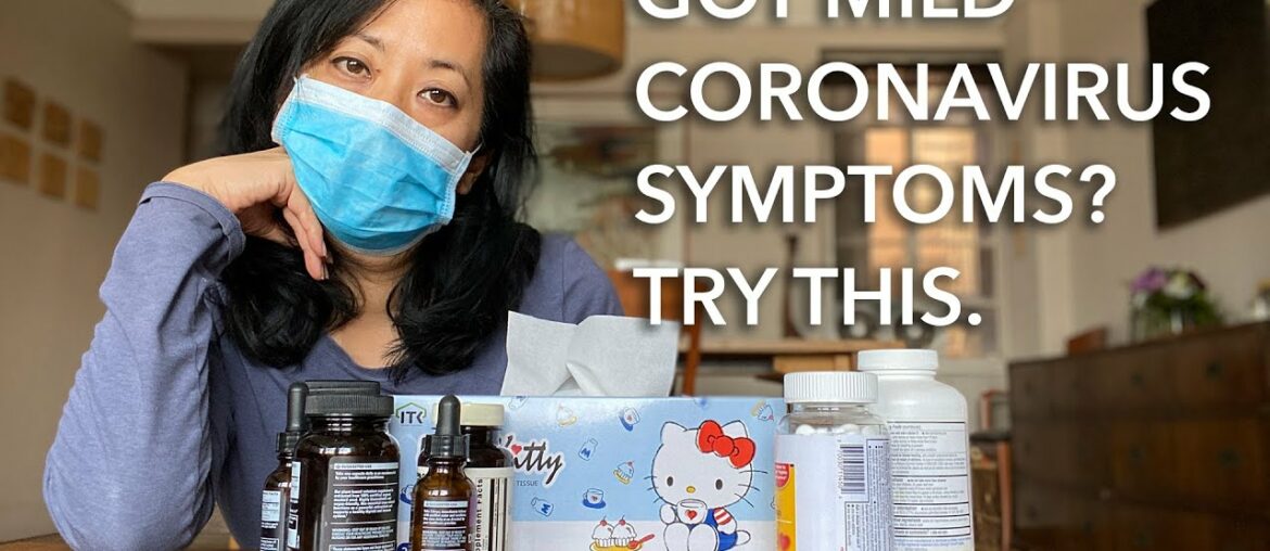 Got Mild Coronavirus Symptoms?  Tips On What To Do