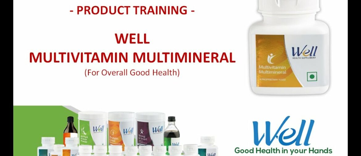 Product Training: Well Multivitamin Multimineral - My Modicare Business