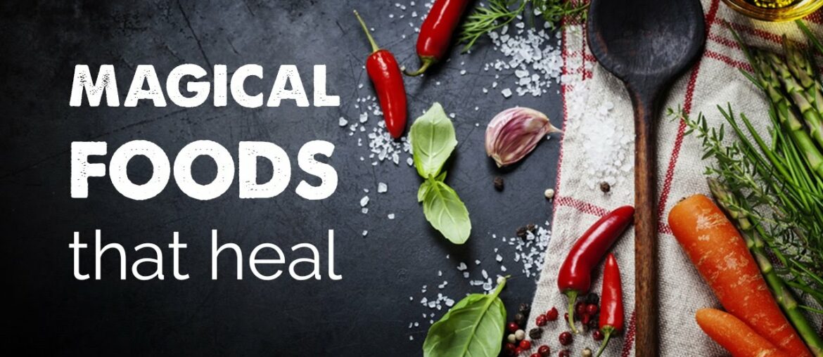 Magical foods that heal | Health and Wellness Videos | Healthy Eating