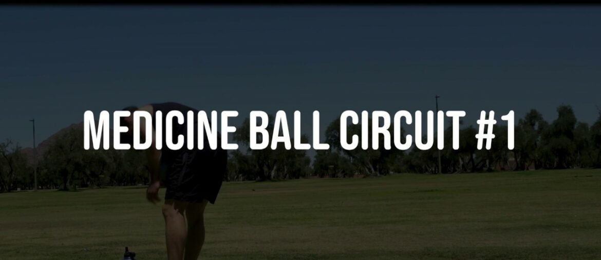 Med Ball Circuit #1 | SprintingWorkouts.com