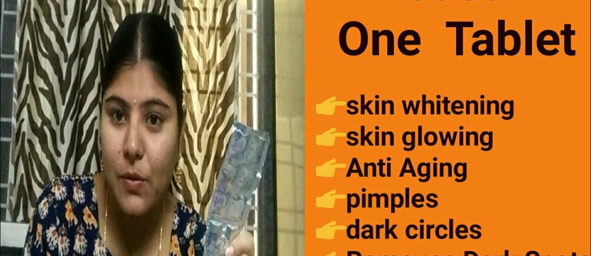 Cheapest Tablet For skin Whitening /Dark Circles/Apply Vitamin C Night Cream to remove Wrinkles