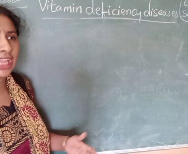 Class X Biology CH-1 Vitamin Deficiency Diseases