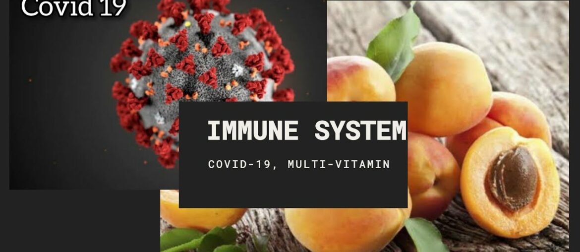 Multi-Vitamin | Boost Your Immune System | COVID-19 | Amazing Benefits Of Apricots | Home Remedy