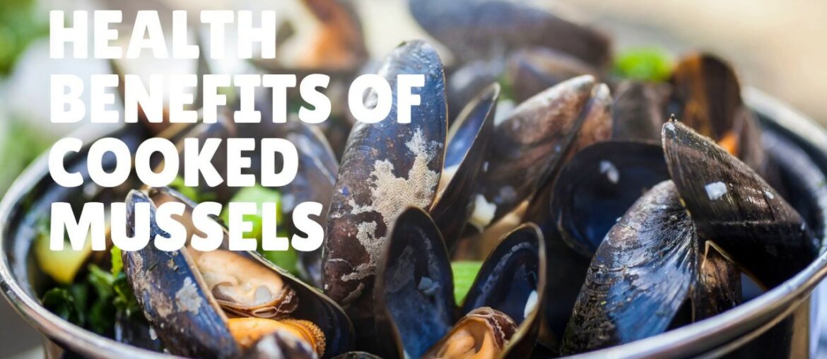 Health Benefits and Nutrition Facts Of Cooked Mussels Including Vitamins, Iron, Potassium and more.