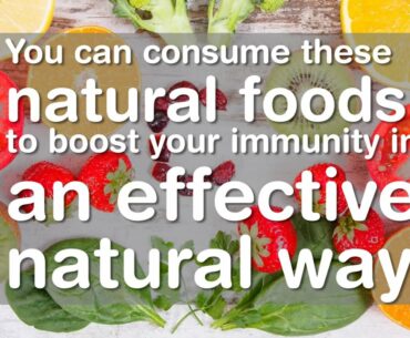 How to boost your immune system naturally with food? l The Circuit Live