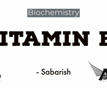 Vitamin B1 | Nutrition | Biochemistry | Agam Webinars