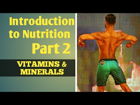 Introduction to nutrition Part-2 Vitamins & Minerals