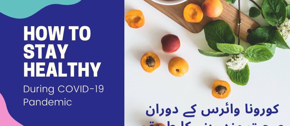 How to Be Healthy During Covid-19 & De-Bunking The Myths