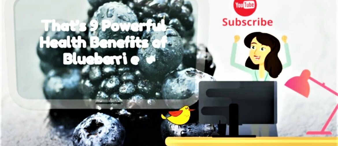 9 Powerful Health Benefits of Blueberries
