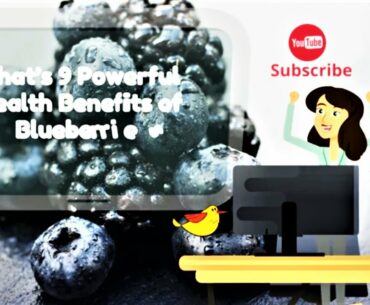 9 Powerful Health Benefits of Blueberries