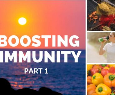 Boosting Immunity - Part 1| Impact of Food and Sleep on Immunity