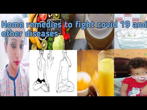 home remedies to fight covid 19 and other diseases! immunity booster during covid 19!
