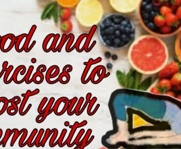 immune system|| boost immune system || vitamin c || tips and exercises || foods and exercises