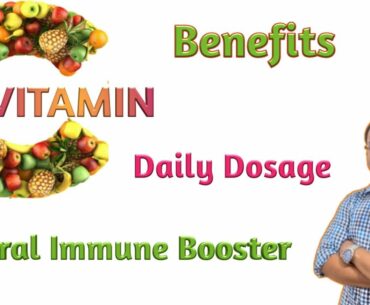 Vitamin C | Benefits, Daily Dosage, Richest Sources of Vitamin C
