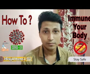 how to IMMUNE YOUR BODY AGAINST COVID-19 (Corona Virus)?? Agartala Youtuber | Bangla Vlog | #Vlog 11