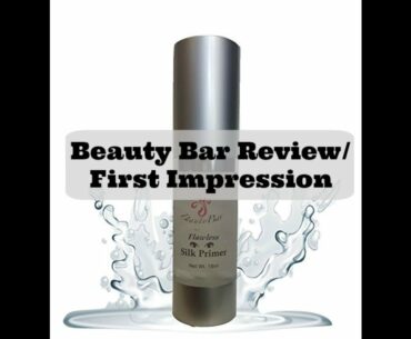 Beauty Bar Flawless Silk Facial Primer with Vitamin E | First Impression/Review #beautybarflawless