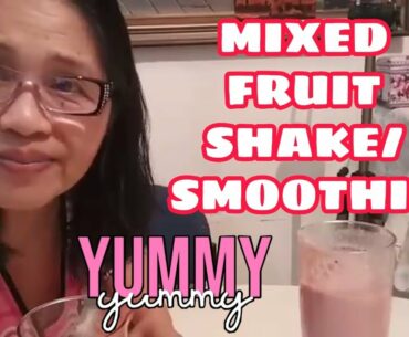 Yummy Mixed-Fruit Shake/Smoothie!