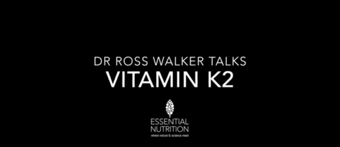 Truth on Labelling presents Essential Nutrition Vitamin K2