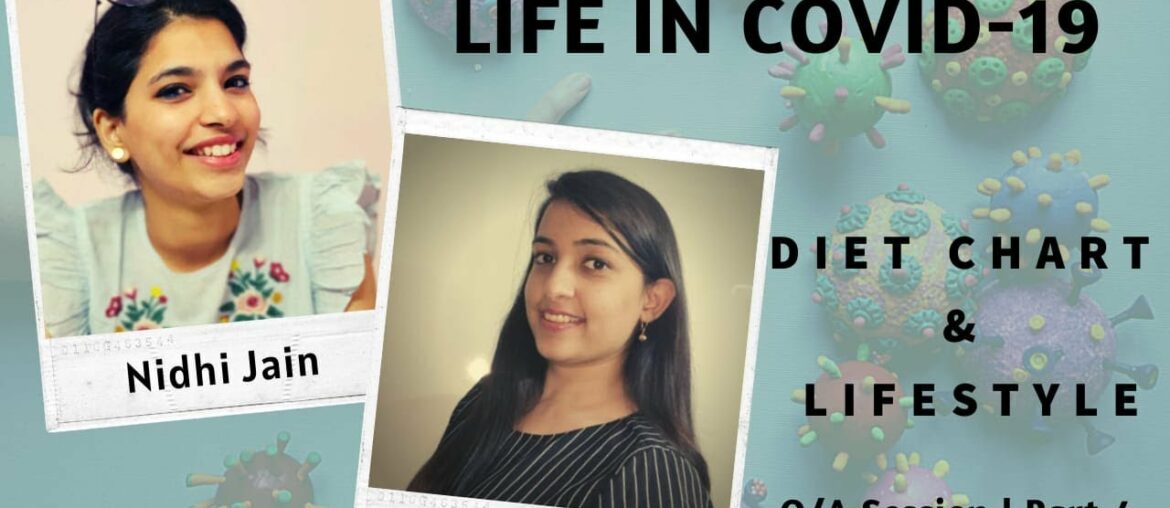 COVID-19: Diet Chart & Lifestyle by Dt. Vaishali Jain || Q/A Session || Part -4