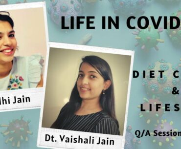 COVID-19: Diet Chart & Lifestyle by Dt. Vaishali Jain || Q/A Session || Part -4
