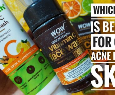 MamaEarth Vs Wow Skin Science Vitamin C Face Wash | Which One is Better for Oily Sensitive Skin