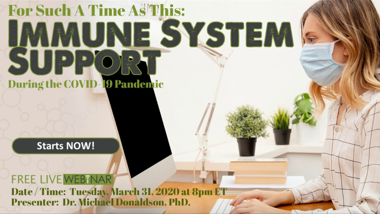 For Such A Time As This: Immune System Support During the COVID-19 Pandemic