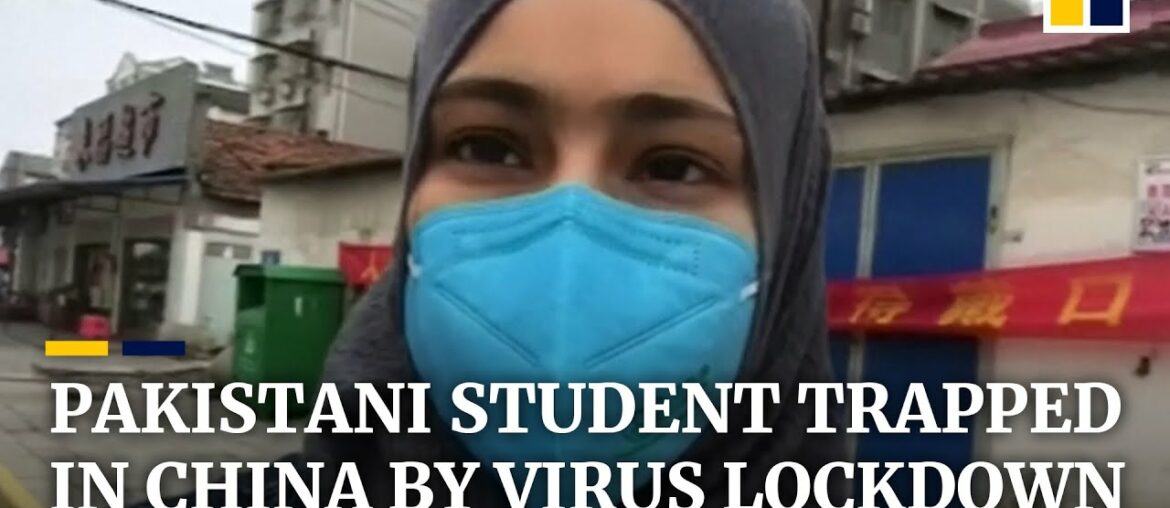 Mother in Pakistan awaits return of daughter trapped by coronavirus lockdown in Hubei, China