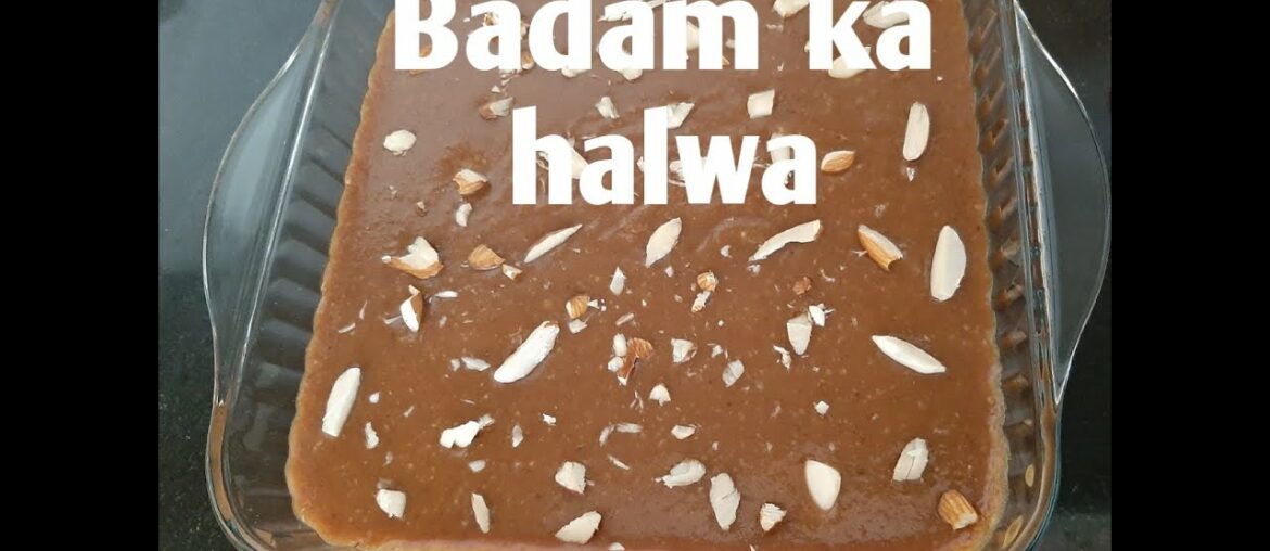 Badam Ka halwa ( Almond Sweet) , Best healthy sweet full of vitamin and nutrition.