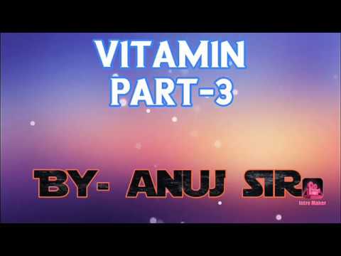 Vitamins part-3...30 most important question..for ctet/tet/stet/beo/all state exam