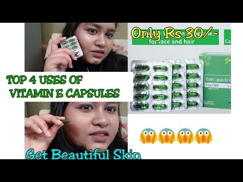 Vitamin E Oil Skin Treatment||Get Beautiful,glowing Skin ||TOP 4 WAYS OF USING VITAMIN E CAPSULES ||