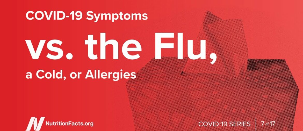 COVID-19 Symptoms vs. the Flu, a Cold, or Allergies