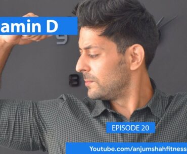 Episode 20 | Vitamin D | benefits of vit d