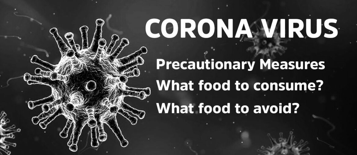 Here is what doctors are saying about Corona Virus | Precautionary Measures | Food to consume
