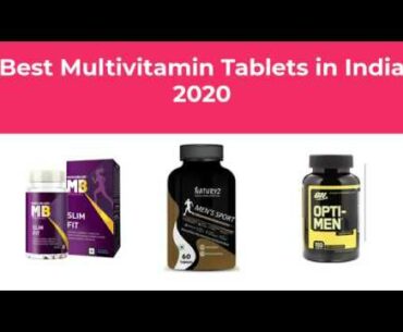 Best Multivitamin Tablets in India 2020