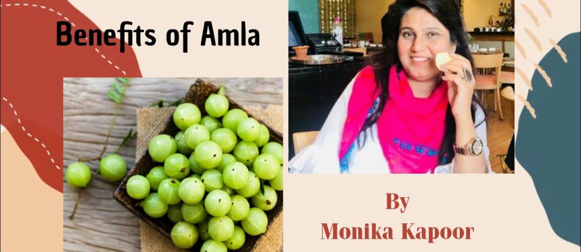 Amla boosts our immune  system  by Monika Kapoor
