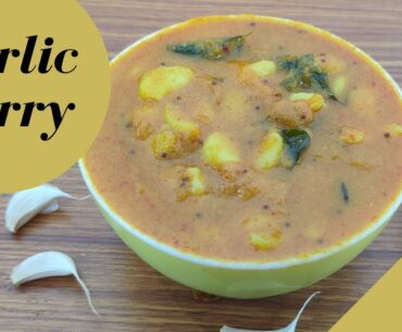 Highly Nutritious Recipe - Homemade Garlic Curry| Lasoon Curry to boost immunity for Corona- Covid19