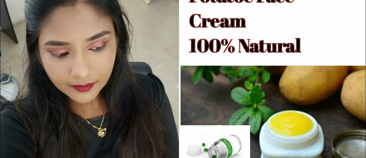Potato face cream | homemade |100% natural | Vitamin E capsule