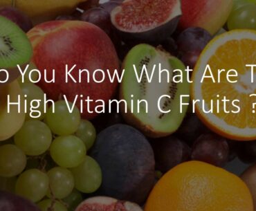 TOP 10 High Vitamin C Fruits (2020)