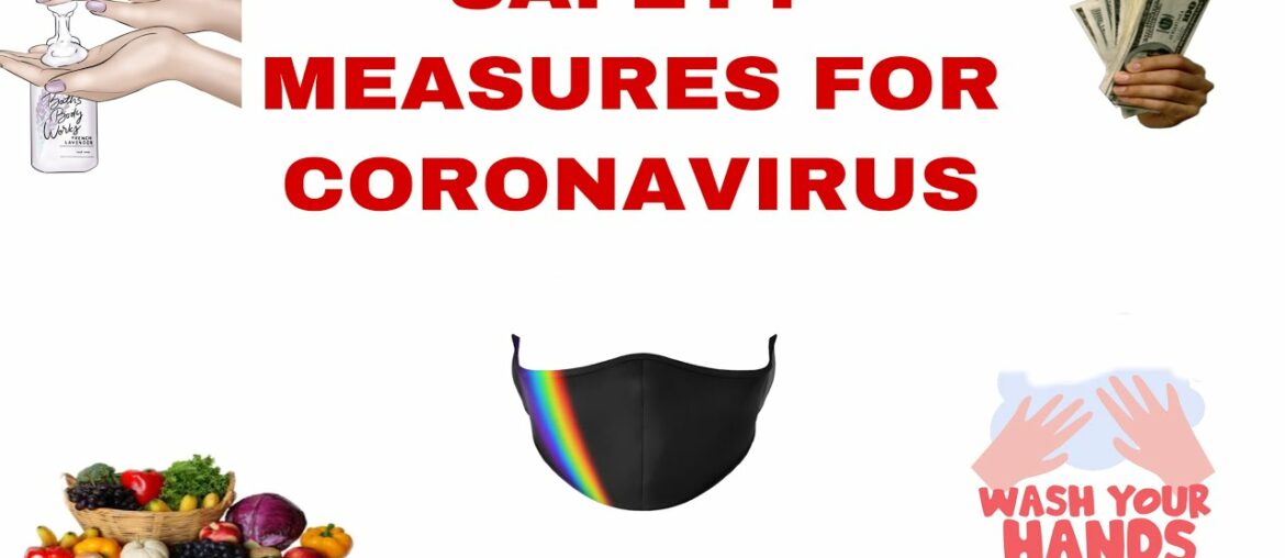 SAFETY MEASURES FOR CORONAVIRUS