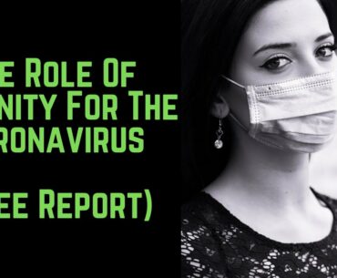 The Role Of Immunity For The Coronavirus