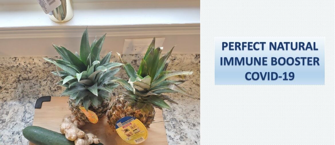 PINEAPPLE IMMUNE BOOSTER IN 3 MINS....COVID-19